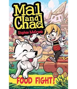 Mal and Chad 2: Food Fight!