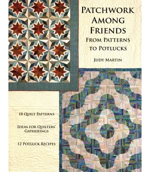 Patchwork Among Friends: From Patterns to Potlucks