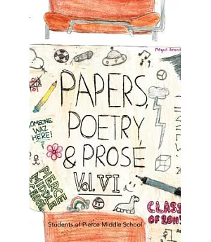 Paper, Poetry & Prose: An Anthology of Eighth Grade Writing
