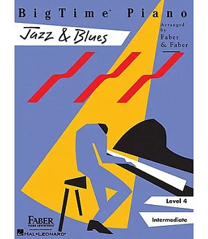 Bigtime Piano Jazz & Blues: Level 4, Intermediate