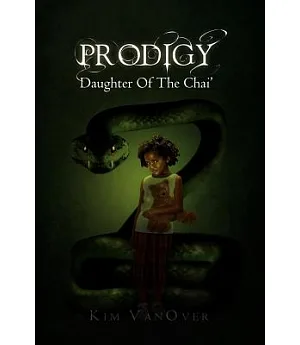 Prodigy: Daughter of the Chai