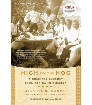 High on the Hog: A Culinary Journey from Africa to America