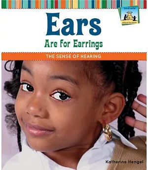 Ears Are for Earrings: The Sense of Hearing