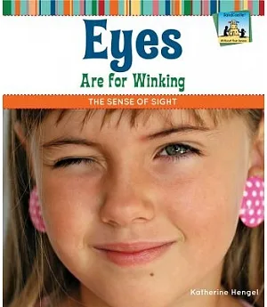 Eyes Are for Winking: The Sense of Sight