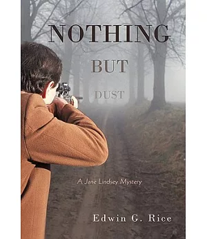 Nothing but Dust: A Jane Lindsey Mystery