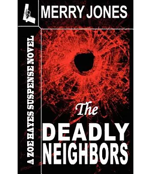 The Deadly Neighbors