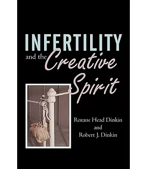 Infertility and the Creative Spirit