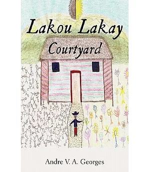 Lakou Lakay: Courtyard