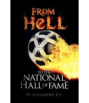From Hell to the National Hall of Fame