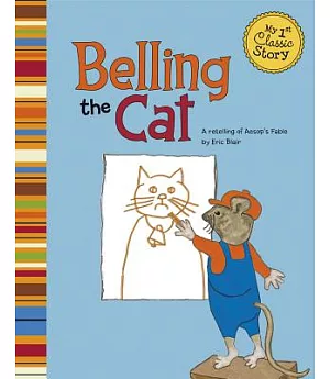 Belling the Cat: A Retelling of Aesop’s Fable