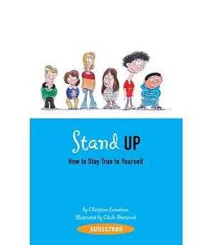 Stand Up!: How to Stay True to Yourself