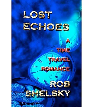Lost Echoes: A Time Travel Romance