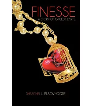 Finesse: A Story of Caged Hearts
