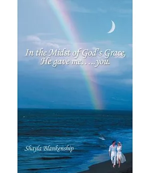 In the Midst of God’s Grace, He Gave Me You