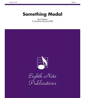 Something Modal: For Saxophone Quartet; Medium