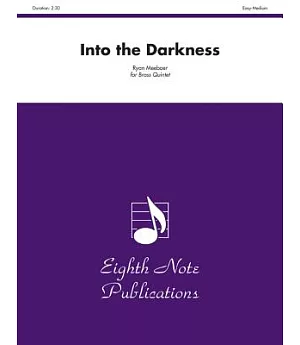 Into the Darkness: For Brass Quintet; Easy-medium