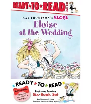 Eloise Ready-to-Read Value Pack, Level 1: Eloise’s Summer Vacation / Eloise at the Wedding / Eloise and the Very Secret Room / E
