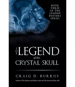 The Legend of the Crystal Skull