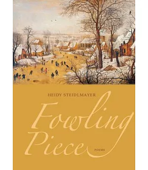 Fowling Piece: Poems