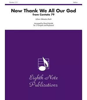 Now Thank We All Our God from Cantata 79: For 2 Trumpets and Keyboard; Medium