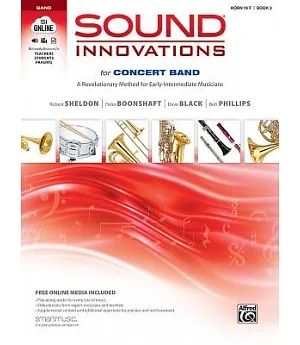 Sound Innovations for Concert Band: A Revolutionary Method for Early-Intermediate Musicians (Horn in F)