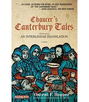 Chaucer’s Canterbury Tales - Selected: An Interlinear Translation