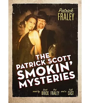 The Patrick Scott Smokin’ Mysteries: Library Edition