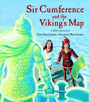 Sir Cumference and the Viking’s Map: A Math Adventure