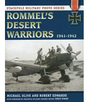 Rommel’s Desert Warriors, 1941-1942