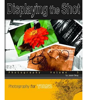 Displaying the Shot: Photography