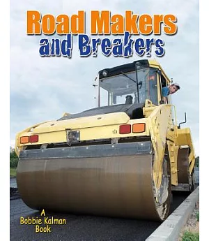 Road Makers and Breakers