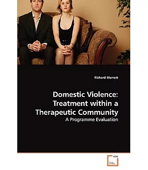 Domestic Violence: Treatment Within a Therapeutic Community