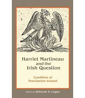 Harriet Martineau and the Irish Question: Condition of Post-Famine Ireland