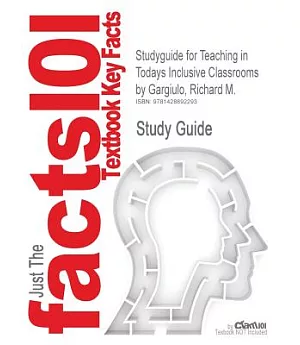 Outlines & Highlights for Teaching in Todays Inclusive Classrooms by Richard M. Gargiulo