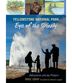 Yellowstone National Park: Eye of the Grizzly