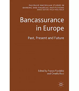Bancassurance in Europe: Past, Present and Future