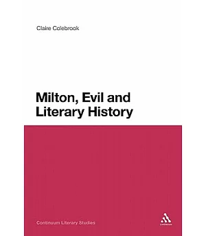 Milton, Evil and Literary History
