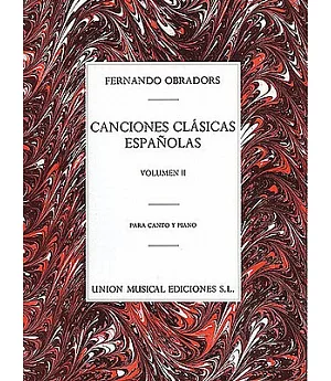 Canciones Clasicas Espanolas: Para vocey y piano