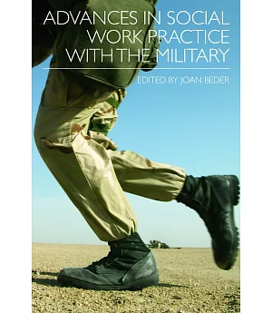 Advances in Social Work Practice With the Military