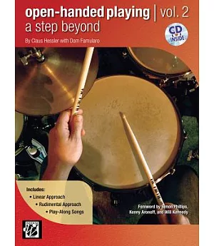 Open-Handed Playing: A Step Beyond: Linear Approach, Rudimental Approach,Play-Along Songs