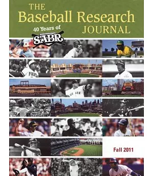 The Baseball Research Journal: Fall 2011