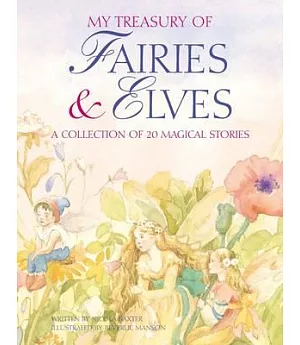 My Treasury of Fairies & Elves: A Collection of 20 Magical Stories
