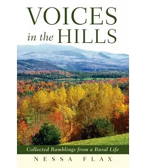 Voices in the Hills: Collected Ramblings from a Rural Life
