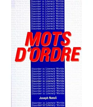 Mots D’Ordre: Disorder in Literary Worlds