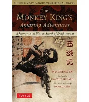 The Monkey King’s Amazing Adventures: A Journey to the West in Search of Enlightenment