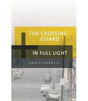 The Crossing Guard/In Full Light