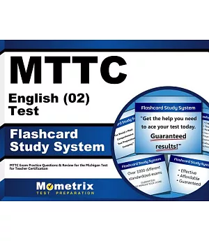 MTTC English (02) Test Flashcard Study System: MTTC Exam Practice Questions & Review for the Michigan Test for Teacher Certifica
