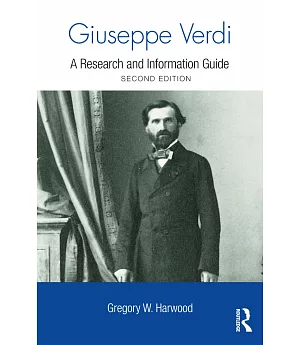 Giuseppe Verdi: A Research and Information Guide