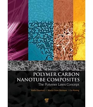 Polymer Carbon Nanotube Composites: The Polymer Latex Concept