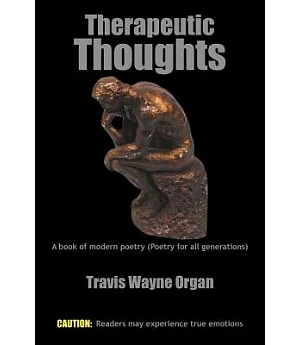 Therapeutic Thoughts: A Book of Modern Poetry (Poetry for All Generations)